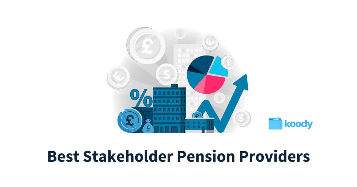 Best Stakeholder Pension Providers 2023 Koody